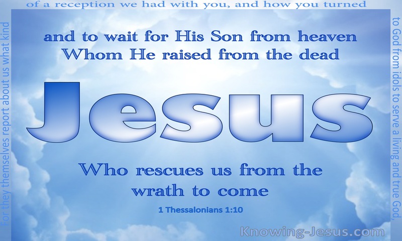 1 Thessalonians 1:10 Rescued From The Wrath To Come (white)